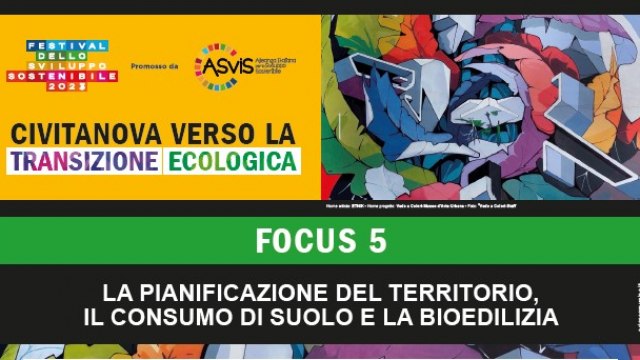 Transizione Ecologica - LA PIANIFICAZIONE DEL TERRITORIO, IL CONSUMO DI SUOLO E LA BIOEDILIZIA